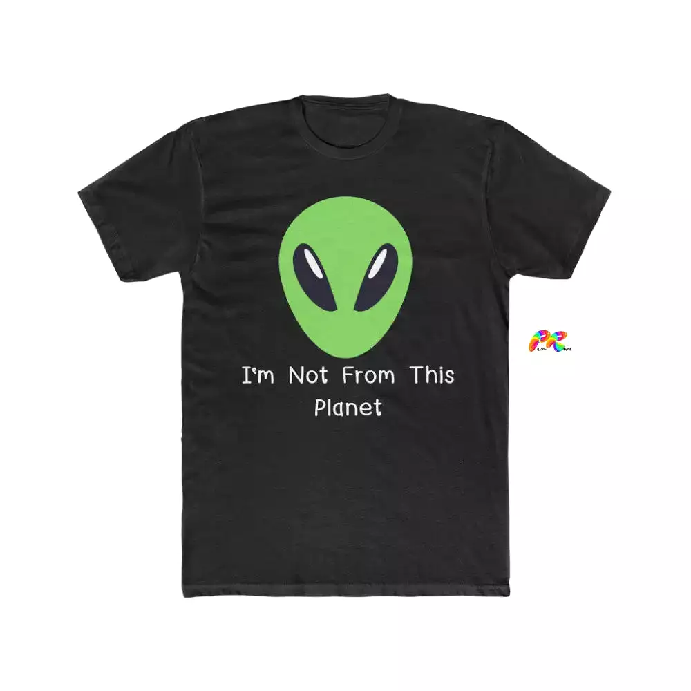 I'm Not From This Planet Alien Men's T-Shirt