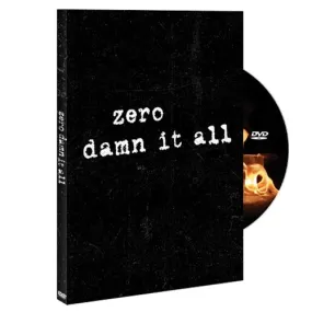 Zero Damn It All DVD